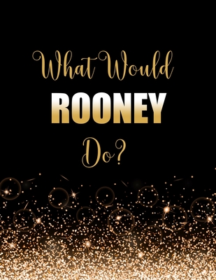 Read What Would Rooney Do?: Large Notebook/Diary/Journal for Writing 100 Pages, Wayne Rooney Gift for Football Fans - Kensington Press | ePub