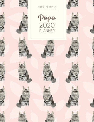 Full Download Popo 2020 Planner: Monthly Weekly Daily - Dated With Todo Notes - Maine Coon Pink - Popo Planner | ePub