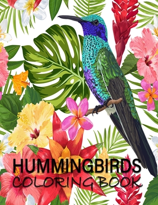 Read Online Hummingbirds Coloring Book: Stress Relieving Designs for Adults Relaxation and Boost Creativity Coloring Book Featuring Charming Hummingbirds - Creative Publisher House file in ePub