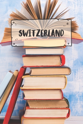 Read Online Switzerland: Ruled Travel Diary Notebook or Journey Journal - Lined Trip Pocketbook for Men and Women with Lines -  | ePub