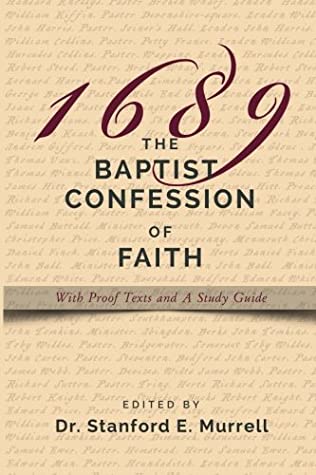 Read The Baptist Confession of Faith 1689: With Proof Texts and A Study Guide - Dr. Stanford E. Murrell | ePub
