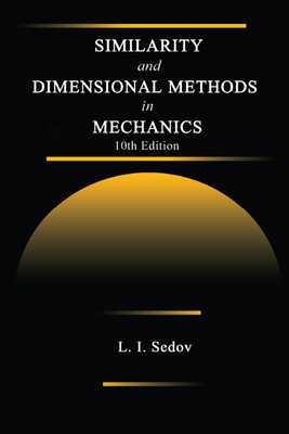 Download Similarity and Dimensional Methods in Mechanics - L.I. Sedov | PDF
